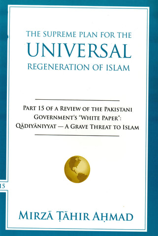 The Supreme Plan for the Universal Regeneration of Islam