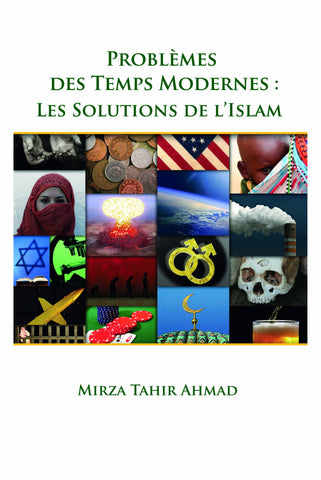 Problèmes des temps modernes : les solutions de l'islam